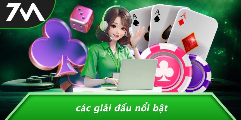 Các Giải Đấu Nổi Bật