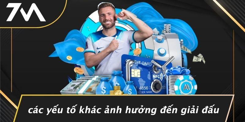 Các Yếu Tố Khác Ảnh Hưởng Đến Giải Đấu