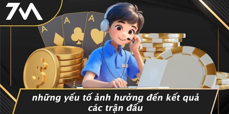 Những Yếu Tố Ảnh Hưởng Đến Kết Quả Các Trận Đấu