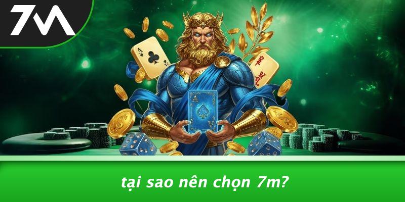 Tại Sao Nên Chọn 7M?